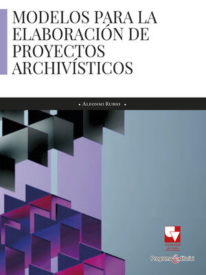cover image of Modelos para la elaboración de proyectos archivísticos